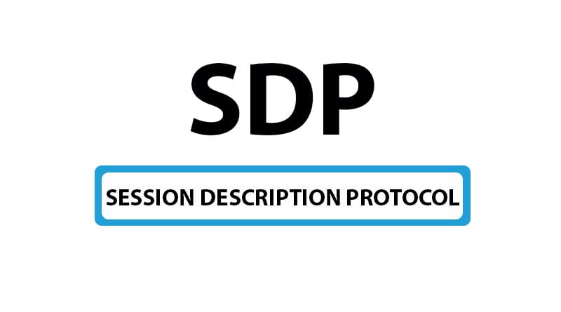 پروتکل توصیف نشست (SDP) — هر آنچه باید بدانید